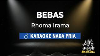 Bebas - Rhoma Irama | Karaoke Dangdut Koplo Nada Pria
