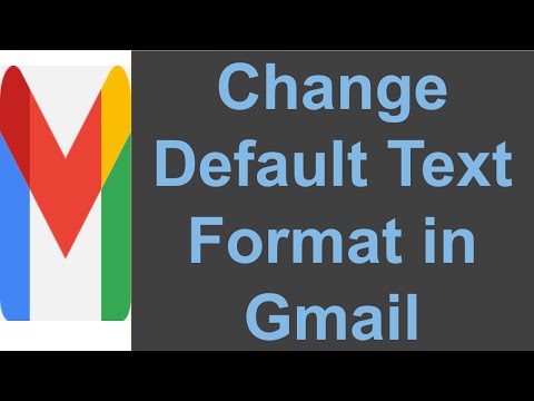 Default Text Format in Gmail | How to Change Your Default Text Style for New Emails in Gmail?