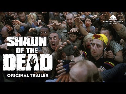 Shaun of the Dead | Original Trailer [HD] | Coolidge Corner Theatre