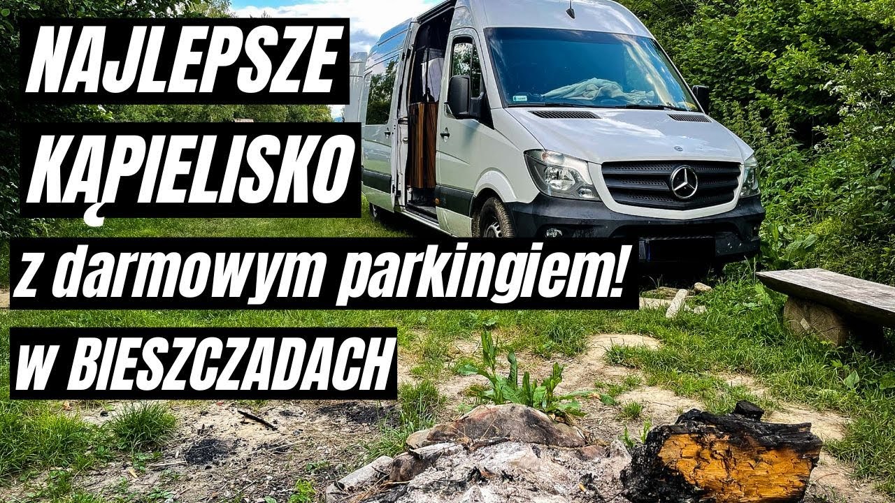 Procisne najlepsze kąpielisko w Bieszczadach z darmowym parkingiem. Kamperem na dziko w Bieszczady.