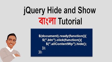 jQuery Bangla Tutorial part 4 || Hide and Show with jQuery || jQuery Course