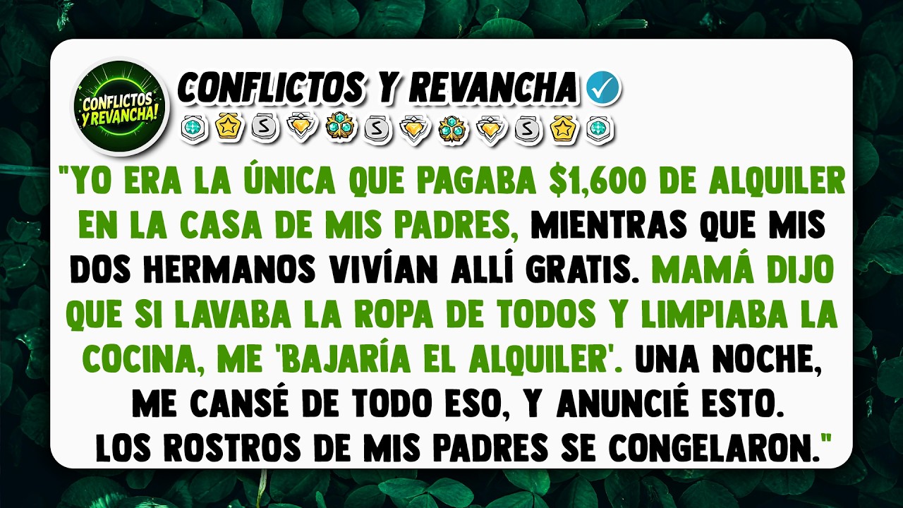 Yo era la única que pagaba $1,600 de alquiler en la casa de mis padres mientras que mis dos hermanos