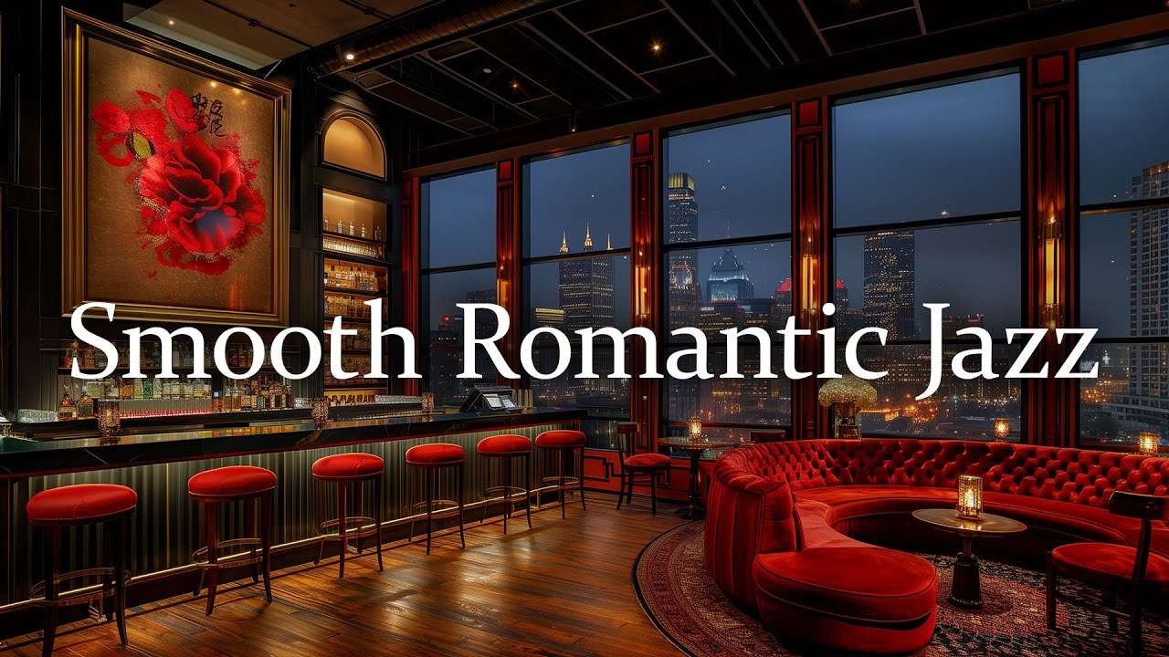 Smooth Romantic Jazz In Cozy Bar Ambience In New York ~ Elegant Jazz ...
