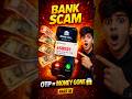 BANK OTP SCAM 😱 | OTP diya = Paise Gaye 💸 | Part 18 #shorts