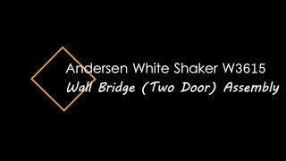 Andersen White Shaker - Wall Bridge 2 Door Cabinet Assembly (RTA)