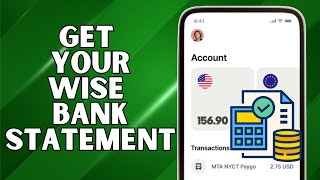 How to Get Wise Bank Statement | Step by Step Guide