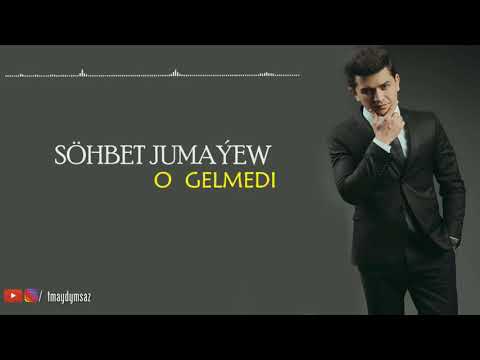 Sohbet Jumayew - Gelmedi 2018 ( 2019 )