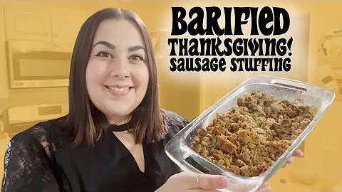 BARIATRIC THANKSGIVING - LOW CARB SAUSAGE STUFFING...