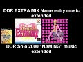 "NAMING" music (extended) -- DDR Solo 2000/EXTRA MIX