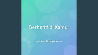 Berhenti di Kamu