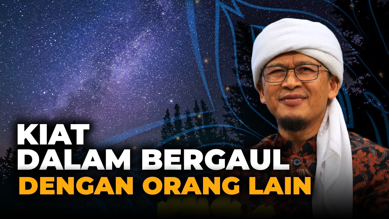 KIAT DALAM BERGAUL DENGAN ORANG LAIN