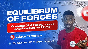 Moments of a Force & Couple Explained from Scratch | JAMB Physics Full Lesson by AJAKS #utme2026