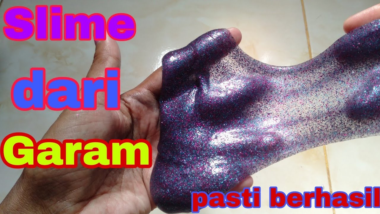 Cara membuat slime dari garam | slime 2 bahan | slime tanpa borak