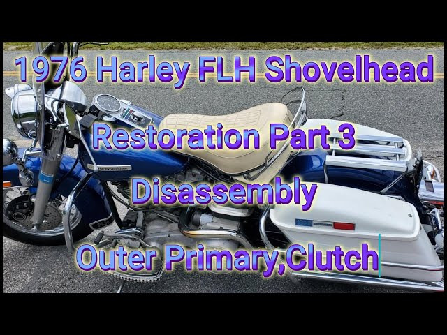 1976 Harley Davidson FLH Restoration Part 3 outer primary ,clutch