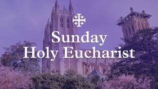 Sunday Holy Eucharist 8 16 26