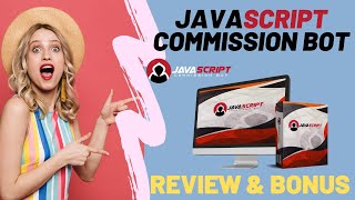 Javascript Commission Bot Review - 😲 You Have To See This - 🎁 Amazing Bonuses Inside