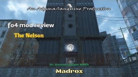[Fallout 4] Mod Review: The Nelson