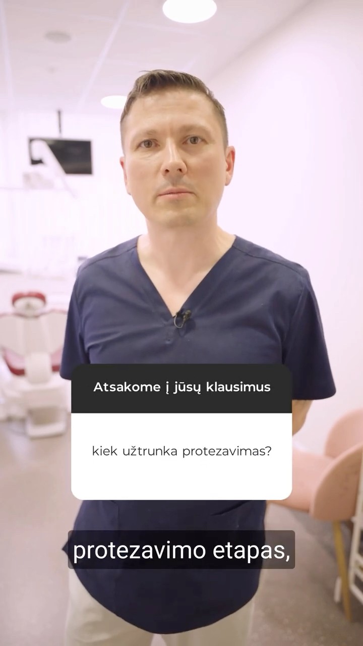Kiek užtrunka protezavimas?