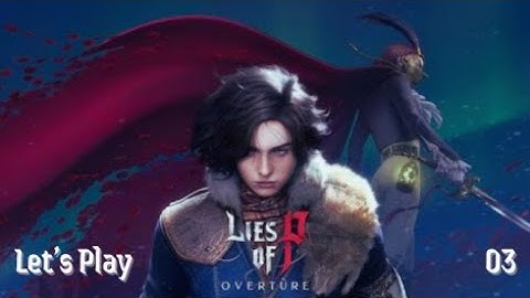 Lies of P Overture - Let