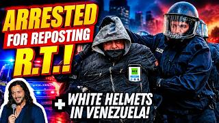 LIVE: Arrested For Reposting Russian Media! / White Helmets Show Up In Venezuela!