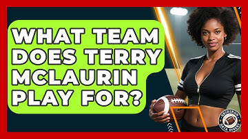 What Team Does Terry McLaurin Play For? | Gridiron Data Digest News