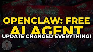 OpenClaw: FREE AI Agent Update CHANGED EVERYTHING!