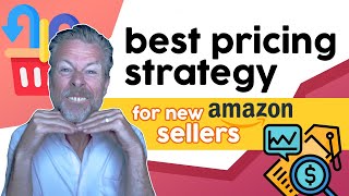 Best Pricing Strategy For New Amazon Sellers