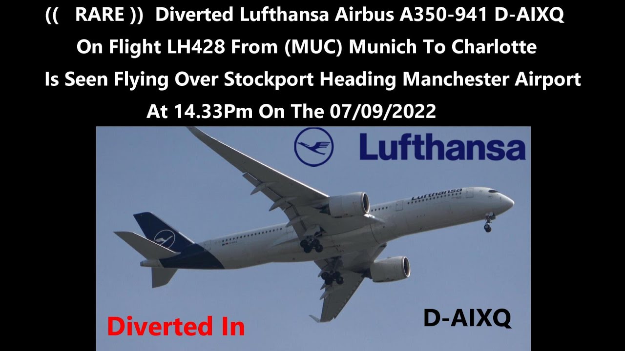 (4K) Diverted Lufthansa Airbus A350-941 D-AIXQ On LH428 Heading