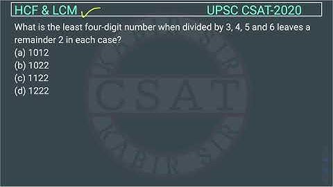 UPSC CSAT PYQ 2020 HCF LCM | What is the least four-digit number divided 3, 4, 5 leaves a remainder