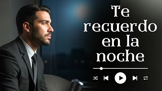 Esta Canción Te Va A Tocar El Alma Si Cada Noche Te Devuelve A Quien Ya No Está