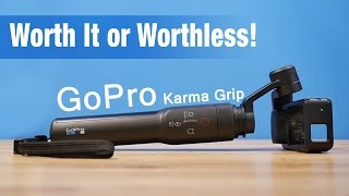 Gopro Karma Grip Worth It? Or Worthless?