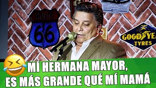Mí Hermana Mayor, Es Más Grande Qué Mí Mamá - Rogelio Ramos Stand Up Comedy México