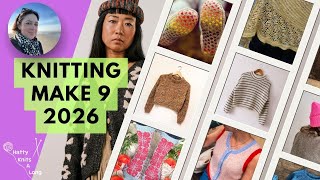 My Knitting Make 9 for 2026 | Goals for the Years | Nine Patterns I Can't Wait to Start