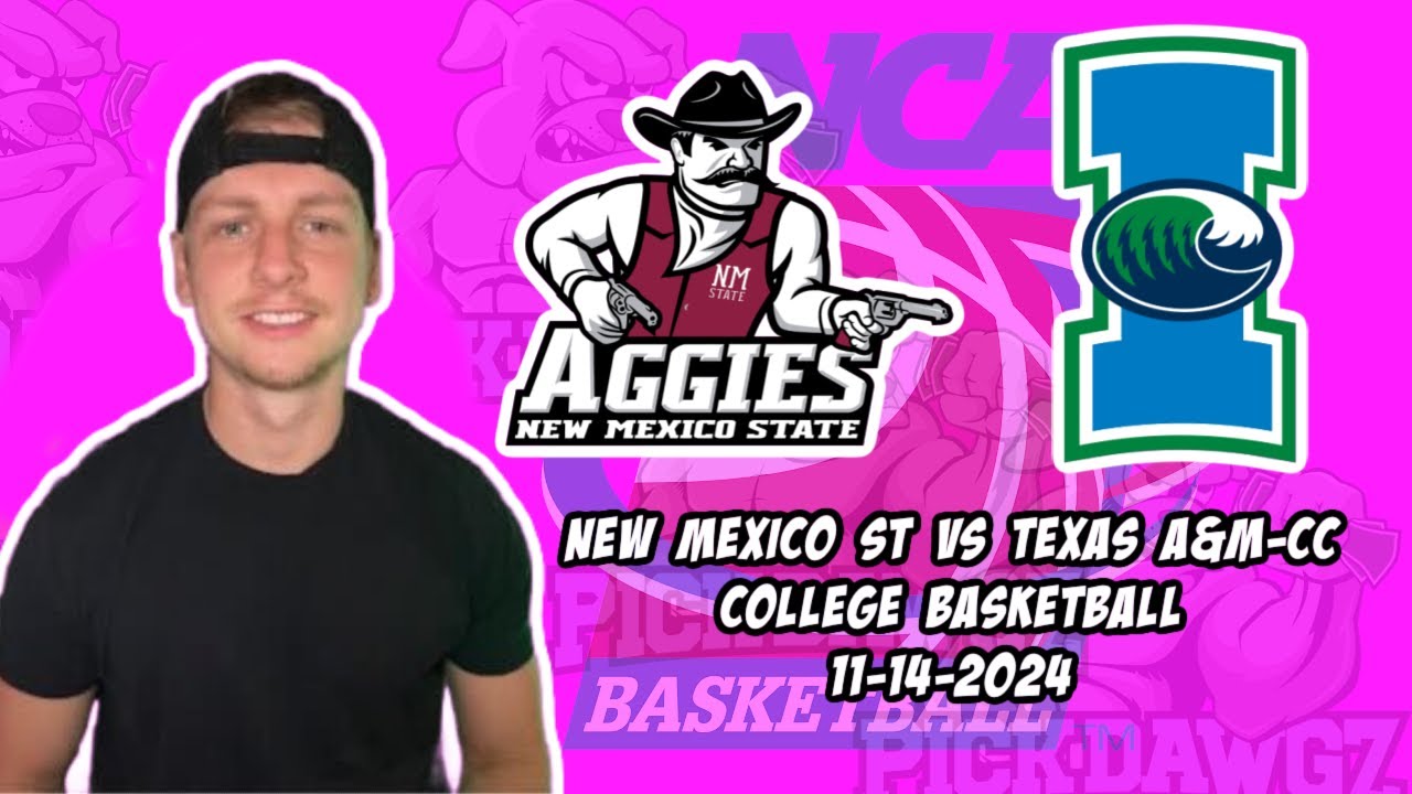 New Mexico State Vs Texas A M CC 11 14 24 Free College Basketball Picks new-mexico-state-vs-texas-a-m-cc-11-14-24-free-college-basketball-picks