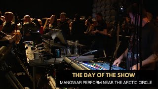 MANOWAR Perform Near The Arctic Circle - Show Day - Mini Docu Part 2 Of 4