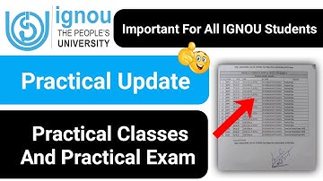 IGNOU Practical Update 2025 | IGNOU Practical Classes And Exam Schedule