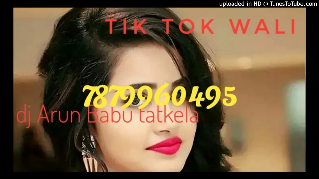 Tik_tok_wali_singer sujit minz nagpuri song dj Arun Babu tatkela YouTube