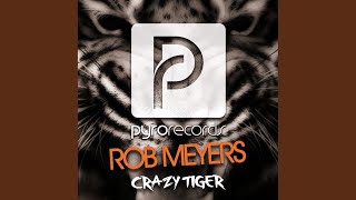 Crazy Tiger (Original Mix)