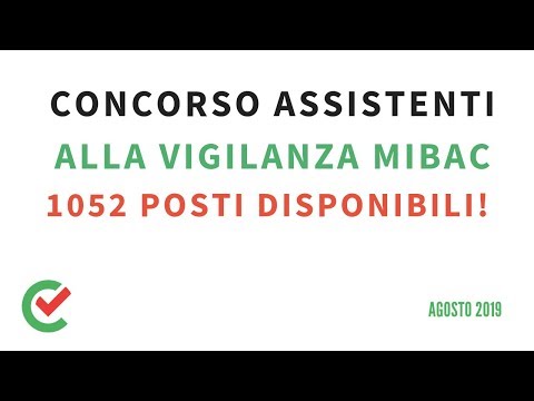 Concorso Assistenti alla Vigilanza MIBAC - 1052 posti [Agosto 2019]