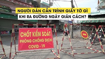 Ra đường ngày TP.HCM giãn cách xã hội theo Chỉ thị 16, người dân cần trình giấy tờ gì?