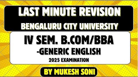 REVISION-BCU-4th sem B.Com/BBA-Generic English-2025 Examination