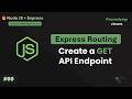 #60 How to Handle GET Request in Express | Complete Node JS + Express Course with MongoDB