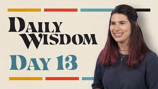 Daily Wisdom: Proverbs 13