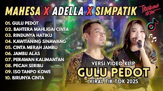 Download Lagu GULU PEDOT - BAHTERA MAHLIGAI CINTA - RINDUNYA HATIKU | MAHESA X ADELLA X SIMPATIK TERBARU 2025 MP3 Download Lagu GULU PEDOT - BAHTERA MAHLIGAI CINTA - RINDUNYA HATIKU | MAHESA X ADELLA X SIMPATIK TERBARU 2025 MP3