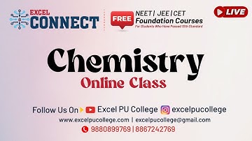 Excel Connect Foundation Course Day 18 Chemistry  || EXCEL PRE UNIVERSITY COLLEGE | Guruvayanakere