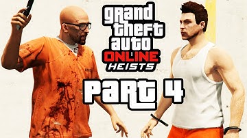 GTA 5 Heists - PRISON BREAK - SO CLOSE :(  Gameplay Walkthrough Part 4