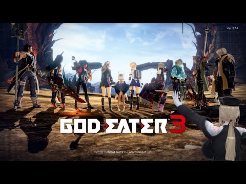 【ゴッドイーター３】バスターブレードとよりを戻したい