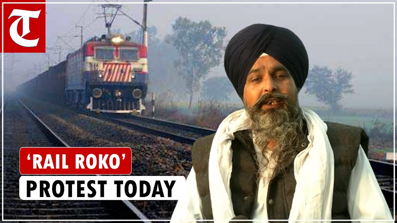 Farmer unions set for nationwide ‘rail roko’ protest today