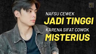 RAHASIA Jadi Cowok Misterius Yang Banyak Digilai Wanita