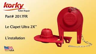 L’installation du Clapet Ultra 2X de Korky - 2017FR @KorkyToiletRepair